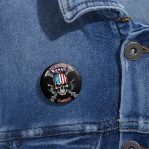 American Metal Society Custom Pin Buttons