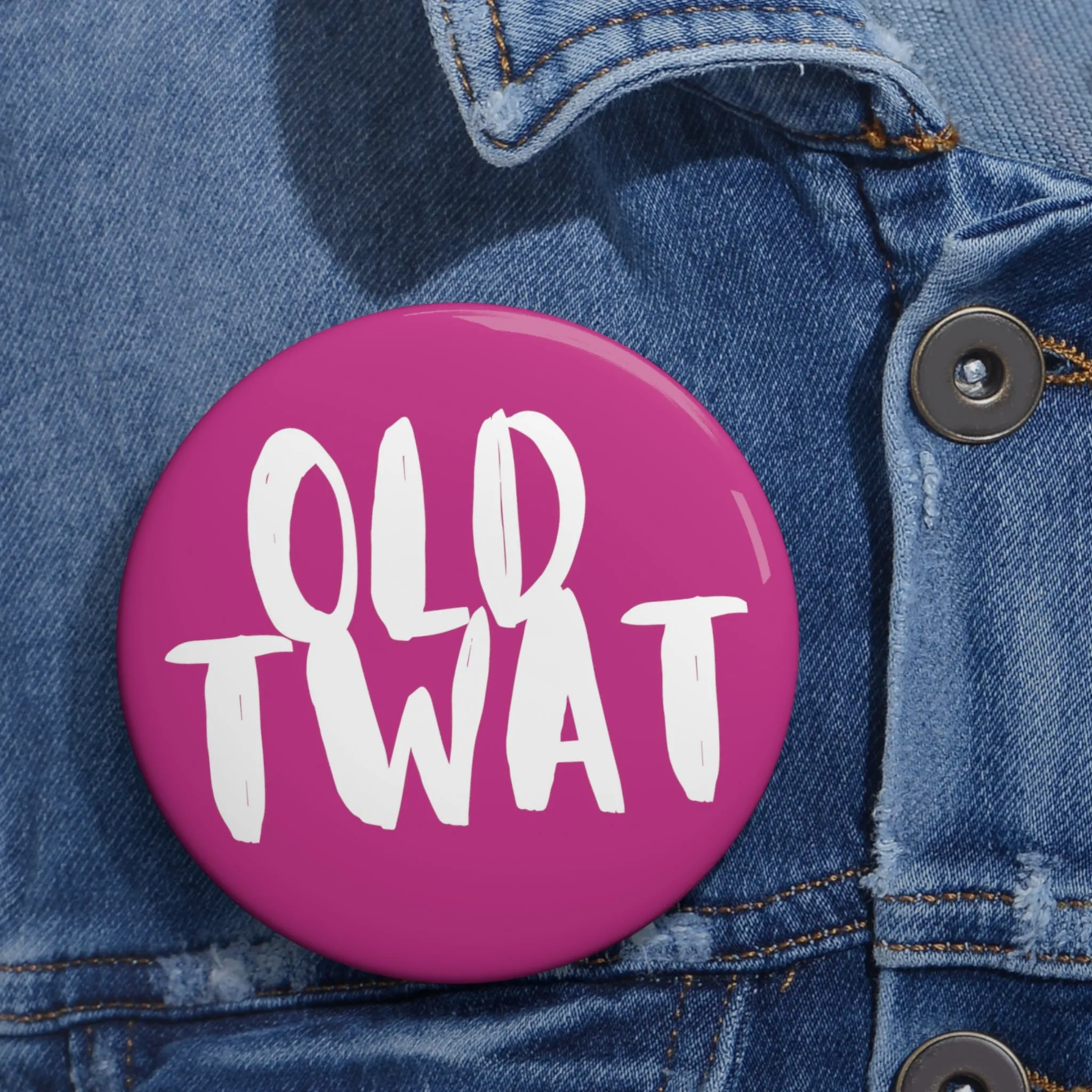 Funny Badge | Old Twat (Pink) |