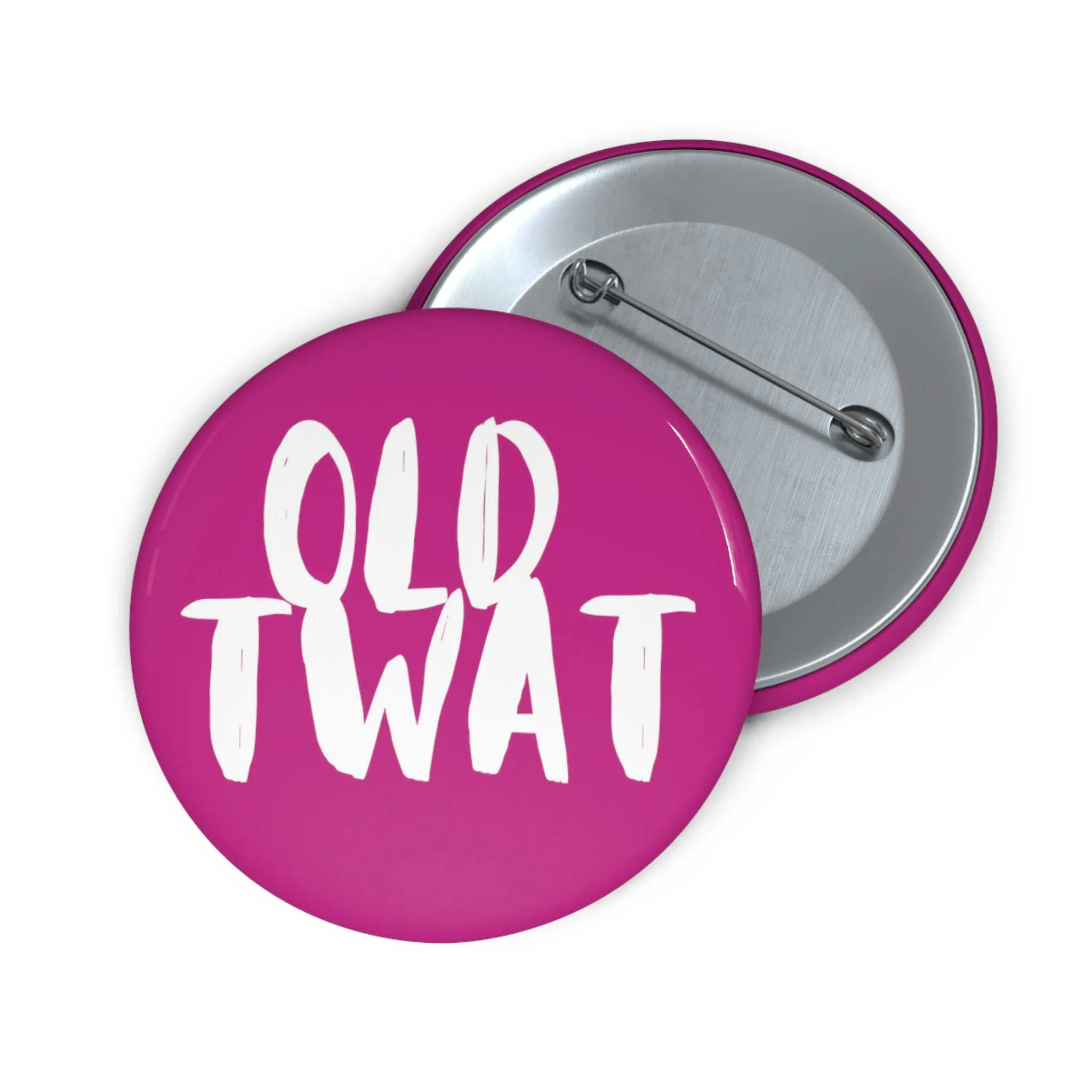 Funny Badge | Old Twat (Pink) |