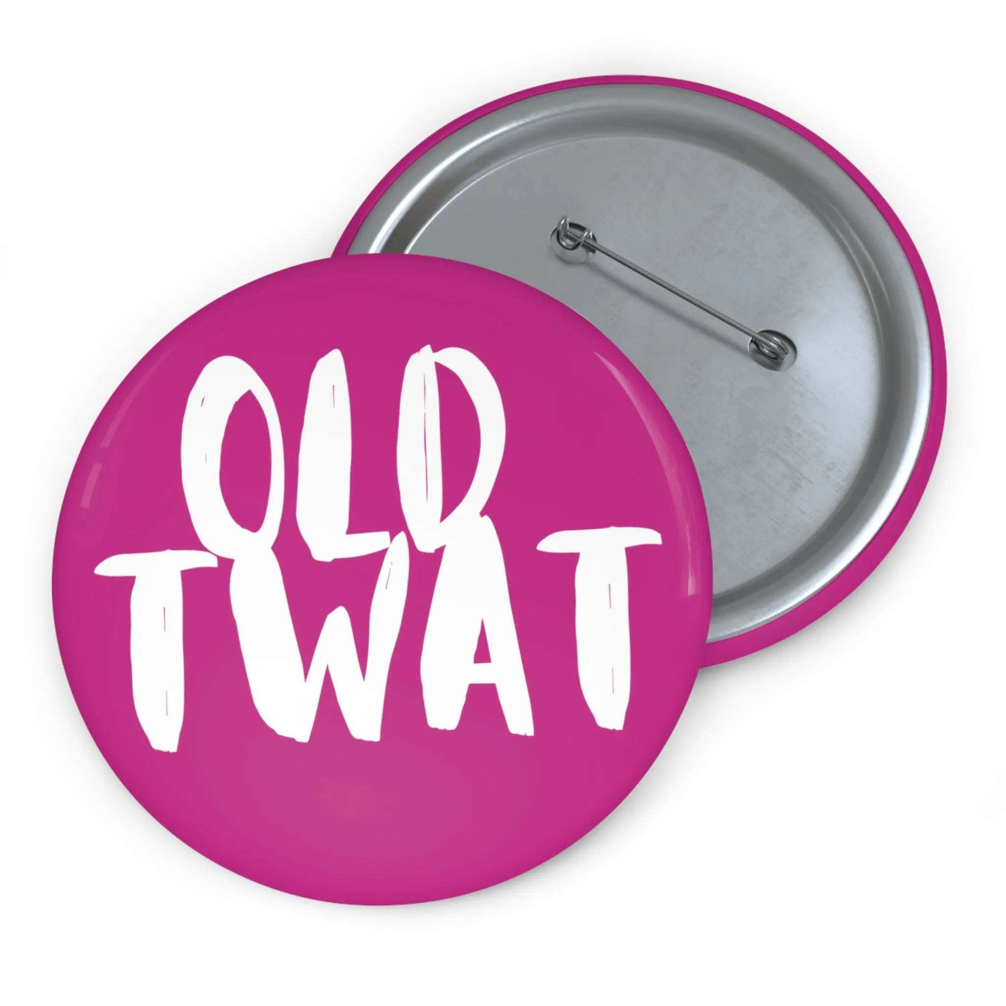 Funny Badge | Old Twat (Pink) |