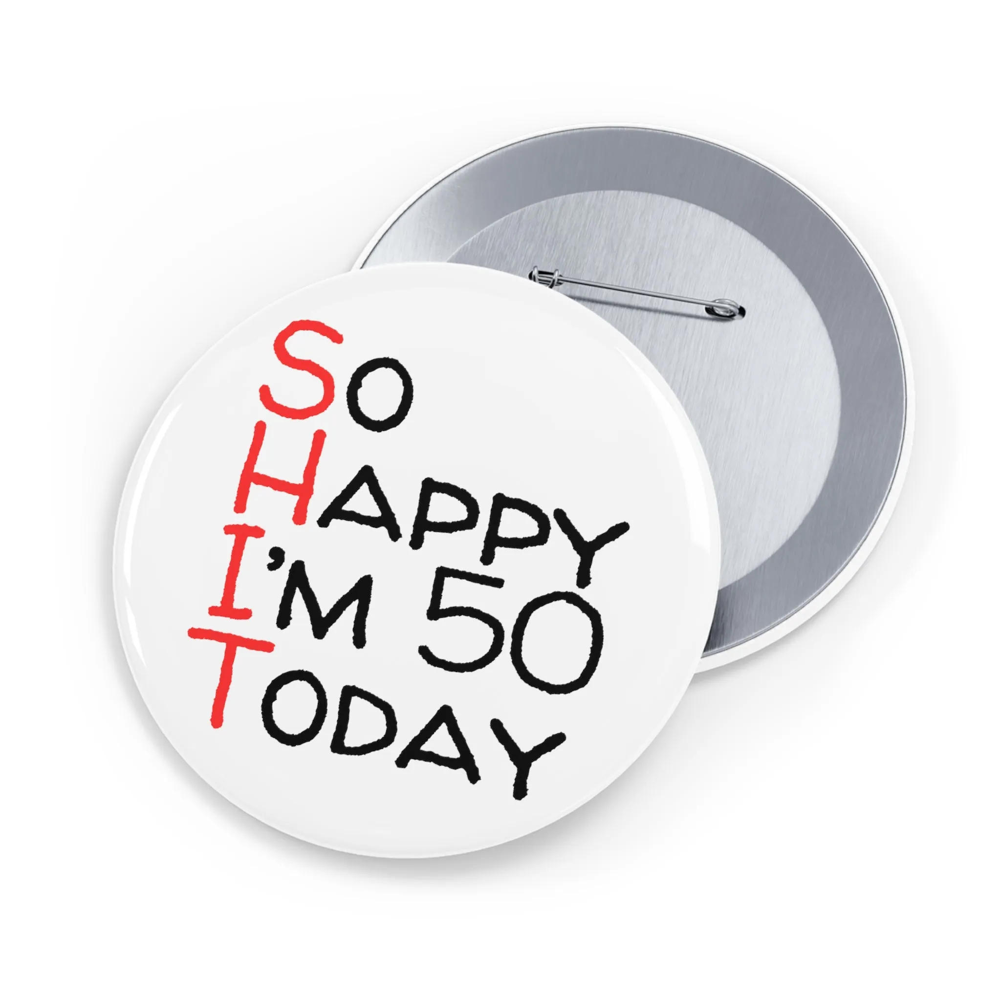 Funny Badge | So Happy I'm 50 Today |