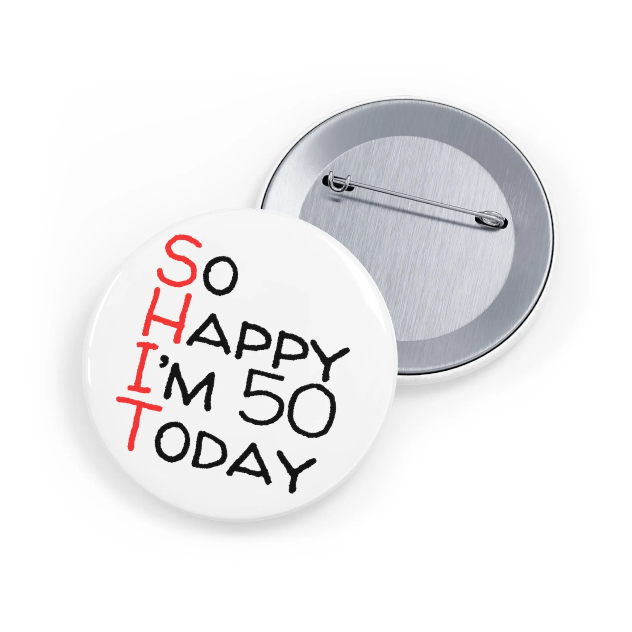 Funny Badge | So Happy I'm 50 Today |